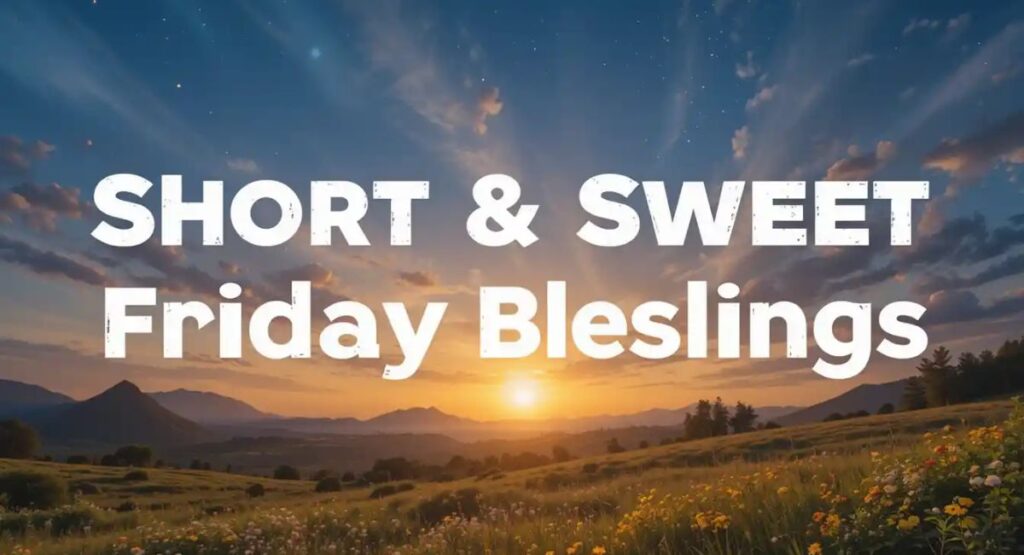  Friday blessings