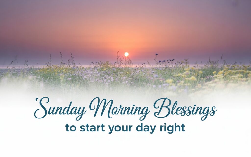 sunday blessings and prayers