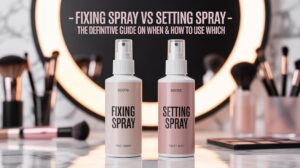 fixing spray vs setting spray